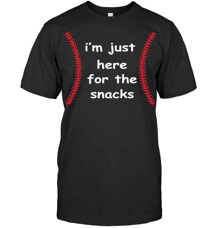 I'm Just Here For The Snacks T Shirt Unisex Short Sleeve Classic Tee