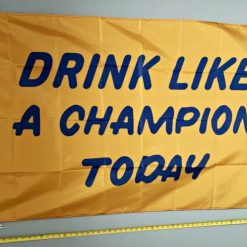 Beer Flag Drink Like A Champion Busch Bud Poster Sign 3x5'