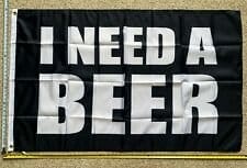 Beer Flag I Need A Beer Black Busch Bud Twisted Claw Sign Poster 3x5'