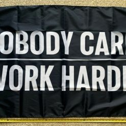 Beer Flag Nobody Cares Work Harder Party Busch Bud Sign Sign 3x5'