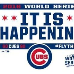Chicago Cubs it is happening Flag 3X5Ft Banner USA Polyester with Brass Grommets