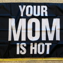 MILF Flag Your Mom Is Hot B Hot Moms Beer Busch Sign Poster 3x5'