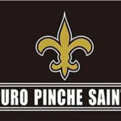 New Orleans Saints Puro Pinche Flag 3X5 Ft Polyester Banner USA 90x150cm
