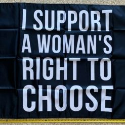 Pro Women Pro Choice Flag My Body Women's Rights B USA Sign 3x5'