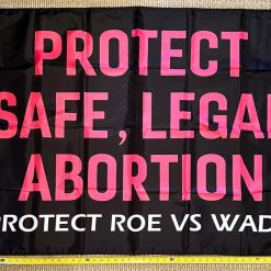 Pro Women Pro Choice Flag Protect Abortion Rights B USA Sign 3x5'