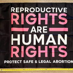 Pro Women Pro Choice Flag Rep Women's Human Rights USA Sign 3x5'