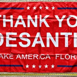 Ron Desantis Flag Thank You Desantis R Make Florida Sign USA 3x5Ft