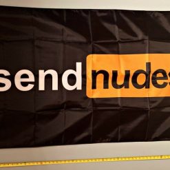 Send Nudes Flag Send Nudes B P Hub Beer Boys USA Sign 3x5'