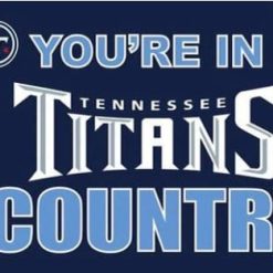 Tennessee Titans You Are In Country Flag 3X5 Ft Polyester Banner USA 90x150cm