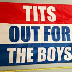 Tits Out For The Boys Flag Send Nudes Poster USA Sign 3x5'