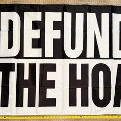 Welcome Flag Defund The HOA Black White Bl Home Owners Sign Poster USA 3x5'